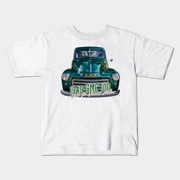 1949 GMC 100 Half Ton Pickup Truck Kids T-Shirt by Gestalt Imagery